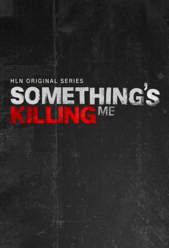 Somethings Killing Me S03 WEBRip x264-ION10