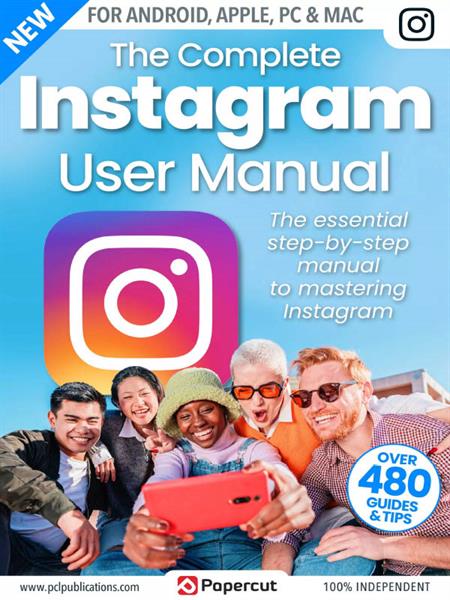 The Complete Instagram User Manual - 8th Edition 2023