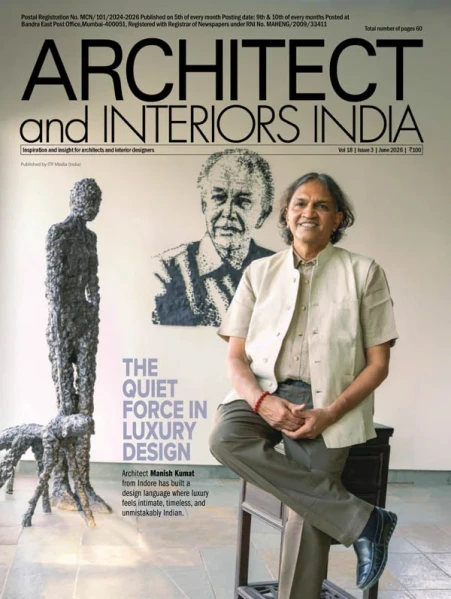 Architect and Interiors India – June 2026 Architect and Interiors India – June 2026