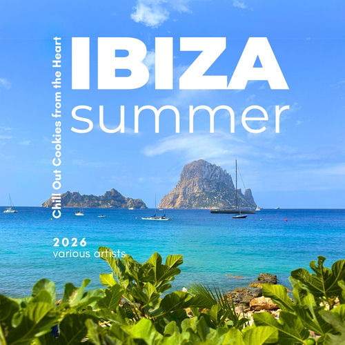 Ibiza Summer 2026 Chill Out Cookies from the Heart (2026) FLAC Ibiza Summer 2026 Chill Out Cookies from the Heart (2026) FLAC