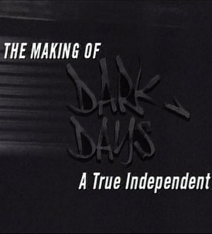 The Making Of Dark Days 2000 1080P WEB H264-GRASHOPR The Making Of Dark Days 2000 1080P WEB H264-GRASHOPR