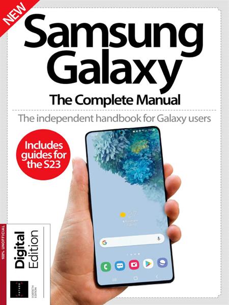 Samsung Galaxy The Complete Manual - 40th Edition 2023