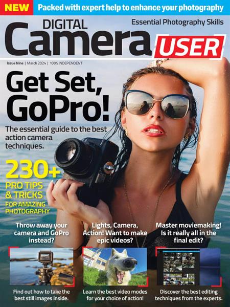 Digital Camera User Magazine - Issue 9, March 2024