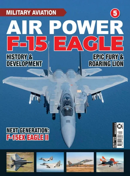 Military Aviation Air Power F-15 Eagle - Issue 5 2026