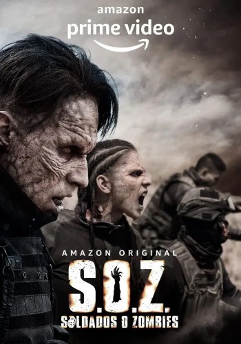 S.O.Z - Soldiers o Zombies Season 1