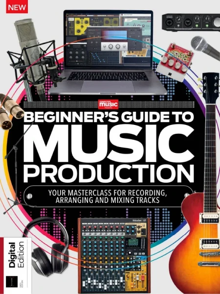 Beginner's Guide to Music Production - 6th Edition 2026