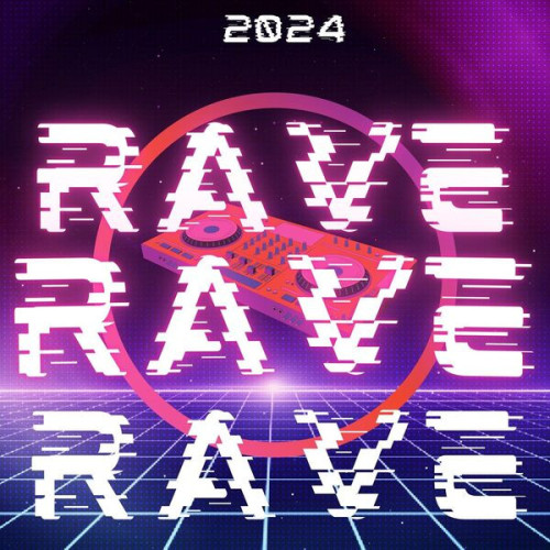 Various Artists RAVE RAVE RAVE (2024) ReleaseBB