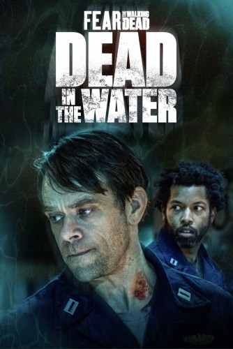Fear the Walking Dead Dead in the Water Season 1 WEB-DL