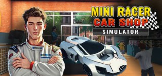 Fetch Mini Racer Car Shop Simulator-SKIDROW for PC