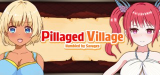 New Pillaged Village Humbled by Savages UNRATED-DINOByTES – ReleaseBB for PC