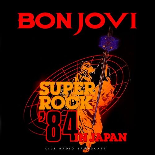 Bon Jovi - Superrock Japan 1984 (Live) (2024) – ReleaseBB