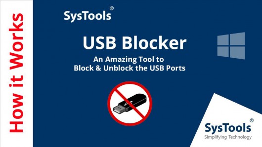 SysTools USB Blocker 4.1 664f5c6e8613778c96cb038a2439314c