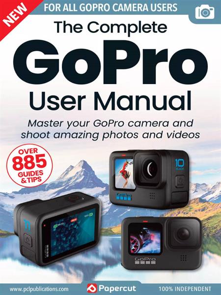 The Complete GoPro User Manual - 21th Edition 2024