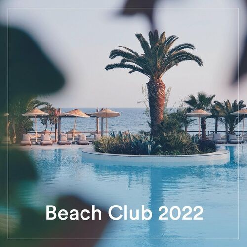VA &#8211; Beach Club 2022 (2022)