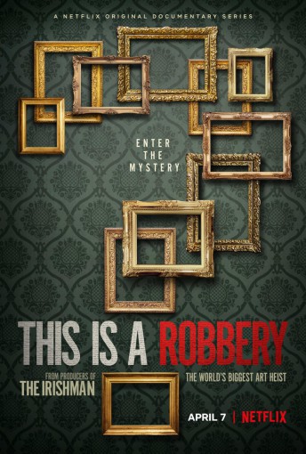 This Is a Robbery - The Worlds Greatest Art Heist Season 1 1 This Is a Robbery - The Worlds Greatest Art Heist