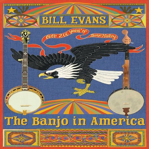 Bill Evans &#8211; The Banjo in America (2022)