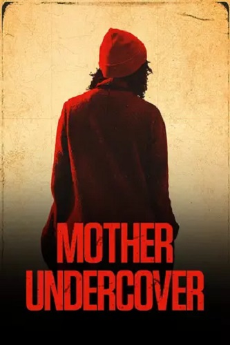Mother Undercover S01 720p WEB H264-EDITH