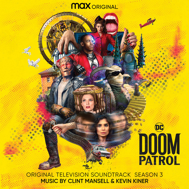 Clint Mansell Kevin Kiner Doom Patrol Season 3 Original 