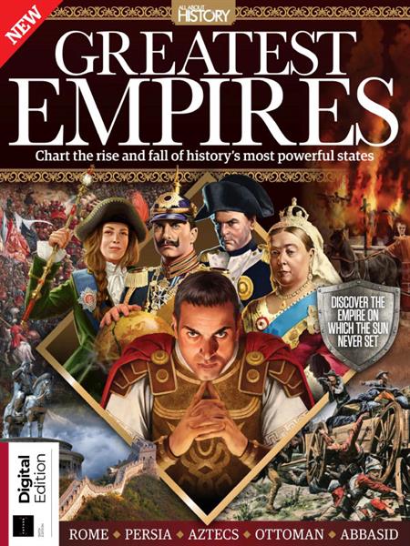 All About History: Greatest Empires - 6th Edition 2024