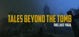 New Tales Beyond The Tomb The Last Vigil-TENOKE Full Version