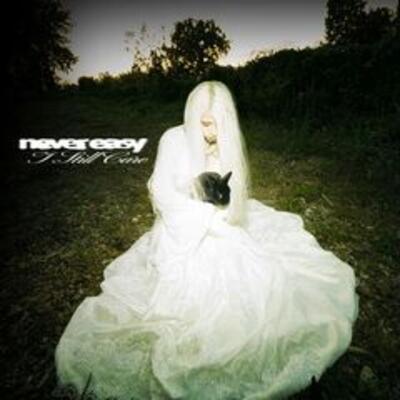 Never Easy – I Still Care (2026)