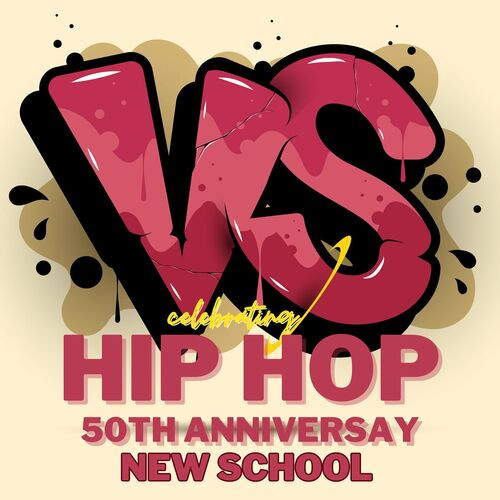 Various Artists - HIP HOP 50TH ANNIVERSARY NEW SCHOOL (2023)