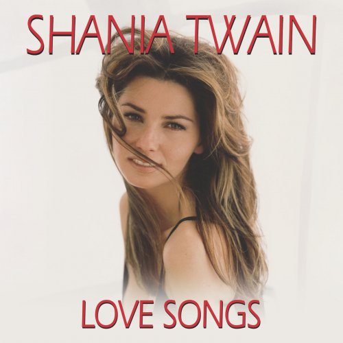 Shania Twain Love Songs (2024) ReleaseBB