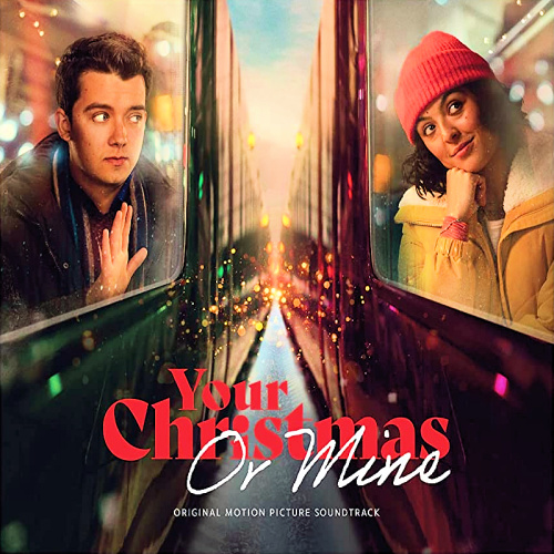 Various Artists – Your Christmas or Mine (Original Motion Picture Soundtrack) (2022) – ReleaseBB