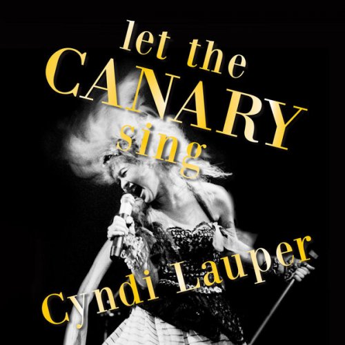 Cyndi Lauper Let The Canary Sing (2024) ReleaseBB