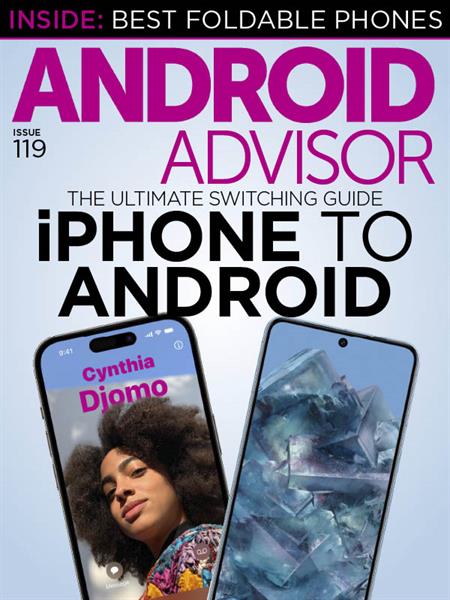 Android Advisor - Issue 119 2024
