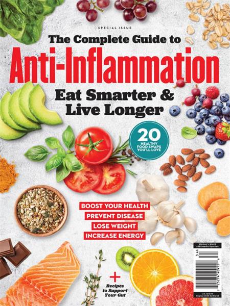 The Complete Guide to Anti-Inflammation - Eat Smarter & Live Longer 2023