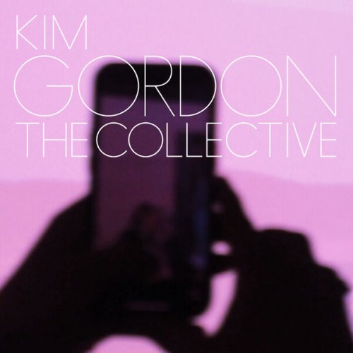 Kim Gordon The Collective (2024) ReleaseBB