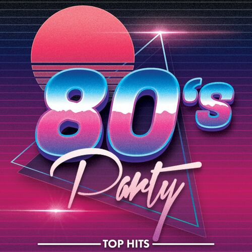 Various Artists – 80s Party Hits [2022] [userupload]