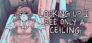Download Looking Up I See Only A Ceiling v2.0.0.17-TENOKE – ReleaseBB PC Game