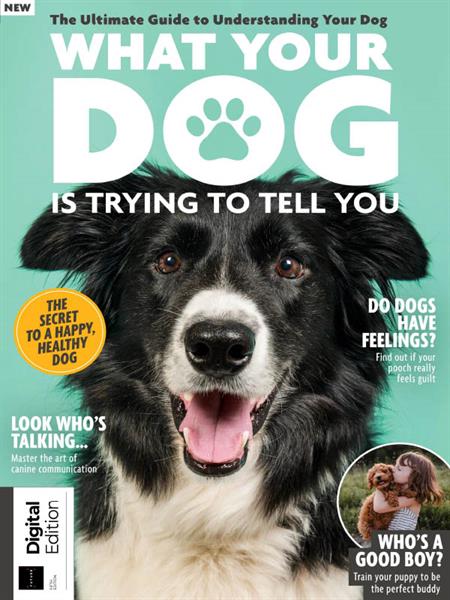 What Your Dog is Trying to Tell You - 5th Edition 2024