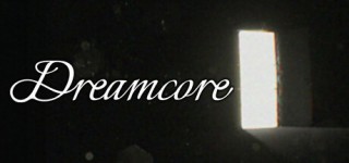 Download Dreamcore-TENOKE PC Game