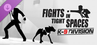 Fetch Fights in Tight Spaces K9 Division-TENOKE – ReleaseBB Complete Edition