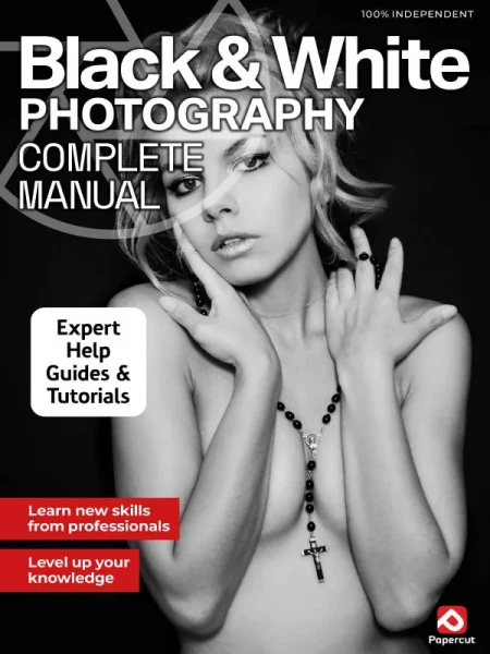 Black & White Photography Complete Manua - 27th Edition 2026