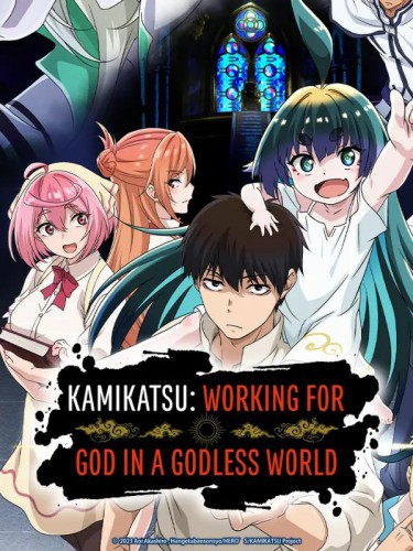 KamiKatsu Working For God In A Godless World S01 720p WEB H264-SKYANiME